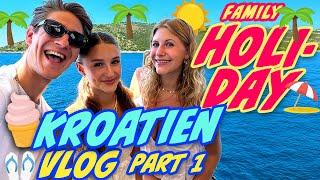 ILIAS WELT  Family Holiday VLOG *Kroatien (Part 1)