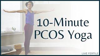 Ten-Minute PCOS Yoga | Quick Yoga Sequence for Polycystic Ovary Syndrome