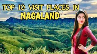 TOP 10 TOURIST PLACES IN NAGALAND || Best visited places in Nagaland