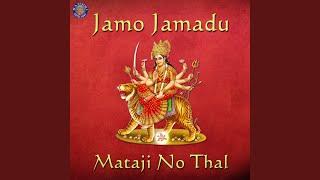 Jamo Jamadu - Mataji No Thal