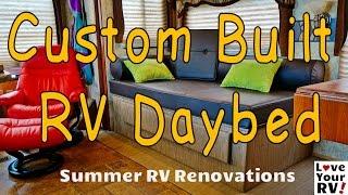 Remodeling RV Interior Part 6 - Completing the Custom RV Daybed