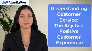 Understanding Customer Service: The Key to a Positive Customer Experience