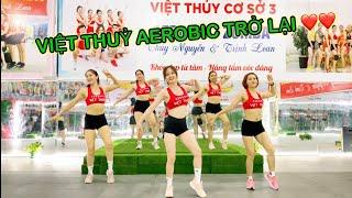 VIỆT THUỶ AEROBIC TRỞ LẠI VỚI BÀI TẬP GIẢM MỠ HIỆU QUẢ , VÒNG EO CON KIẾN - NHẠC REMIX CỰC HAY