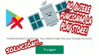 COMO SOLUCIONAR PROBLEMA DE AUTENTICACIÓN DE GOOGLE PLAY STORE! — ASuaCis