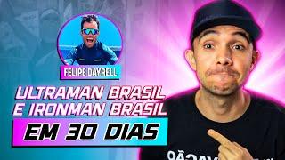 Ultraman Brasil e Ironman em 30 dias - Entrevista com Felipe Dayrell
