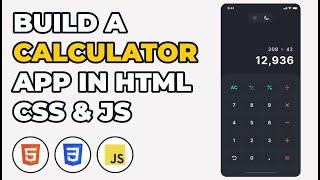 Build a Calculator App in HTML, CSS & JavaScript 2022