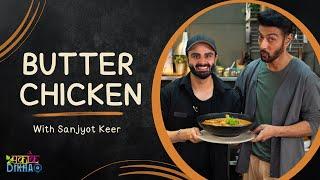 Butter Chicken with Chef Sanjyot (YFL) | बटर चिकन / मुर्ग़ मखनी | Pakake Dikhao | Chef Ranveer Brar