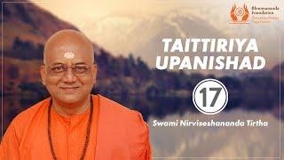 208 - Taittiriya Upanishad - 17 | Voice of Upanishads | Swami Nirviseshananda Tirtha