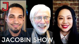From Posting to Politics & Runaway Inequality w/ Les Leopold | Jacobin Show