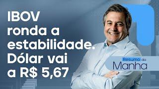  02/07/2024 Ativo perto da estabilidade no Brasil | Dólar R$ 5,67 e IBOV 125 mil | Resumo da Manhã