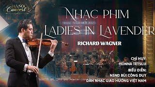 Nhạc phim Ladies in Lavender | NIGEL HESS | NSND Bùi Công Duy và Dàn nhạc Giao hưởng Việt Nam