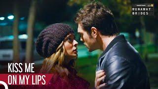 Selim And Sebnem's Romantic Kiss | Runaway Brides Episode 63