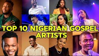 Top 10 Gospel Artists In Nigeria 2024 Updated List!