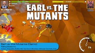 Earl vs. the Mutants: Can You Outrun the Mutant Horde? (Demo Gameplay)