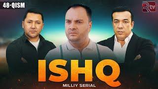 Ishq 48-qism (milliy serial) | Ишк 48-кисм (миллий сериал)