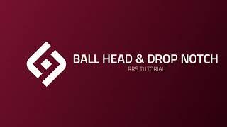 Ball Head & Drop Notch