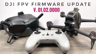 DJI FPV Drone Firmware Update v01.02.0000 | Whats New