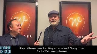 Rainn Wilson interview on ' Empire Waist ' Movie, Dwight Halloween Costumes & Chicago Roots