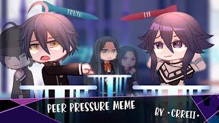 Peer Pressure Meme // Danganronpa V3 // !Major Spoiler! // Gacha Club
