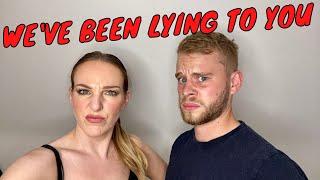 WE'VE BEEN LYING TO YOU | LAINEY AND BEN