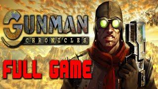 Gunman Chronicles - Full Game Walkthrough