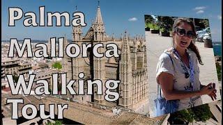 Palma, Mallorca, Walking Tour - with commentary