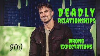 "Wrong Expectations" | Deadly Relationships | Pastor Bobby Chandler