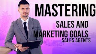 Mastering Sales & Marketing Goals: The Ultimate Guide