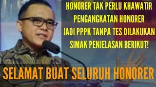 HONORER TAK PERLU KHAWATIR || PENGANGKATAN HONORER JADI PPPK TANPA TES DILAKUKAN | INI PENJELASAN!