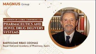 Bartolome Ribas Ozonas | Royal National Academy of Pharmacy | Spain | Pharmaceutics Conference 2022