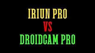 IRIUN PRO VS DROIDCAM PRO (1080P)