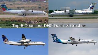 Top 5 Deadliest DHC Dash-8 Crashes