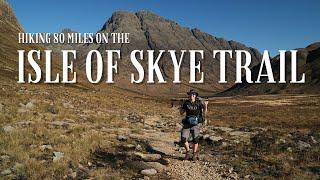 Solo Hiking 80 Miles On The Isle Of Skye Trail | Scotlands Most Epic Trails