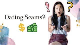 Watch Out for Dating Scams - REAL STORIES!