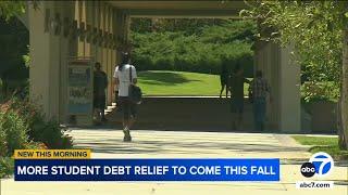 More student debt relief coming this fall. Here's what you need to know