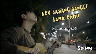 AKU SAYANG BANGET SAMA KAMU - Surya Pratama (Cover)