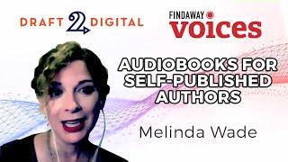 Audiobooks for Indie Authors: Melinda Wade Interview