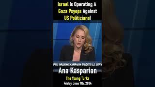 Israel Operating Gaza Psyops on US Politicians!