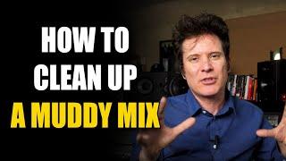 Clean Up A Muddy Mix!