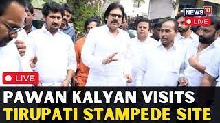 Tirupati Stampede Update LIVE | Pawan Kalyan Visits Tirupati Stampede Site | Tirupati Stampede |N18L