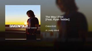 Paul Oakenfold - The Way I Feel