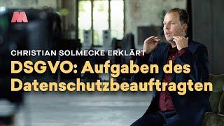 DSGVO – Christian Solmecke über Aufgaben des Datenschutzbeauftragten