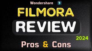 Filmora Review 2024 - Pros + Cons I had Known Earlier