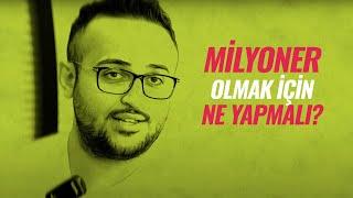 YİRMİLİ YAŞLARINIZDA MİLYONER OLMAK MI? | EN GERÇEKÇİ ÖNERİLER!