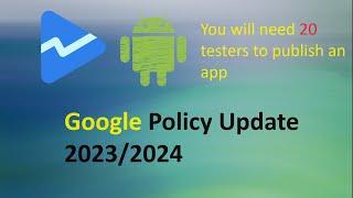 New Testing Requirements for new personal developer accounts on Google Play Console for Android apps