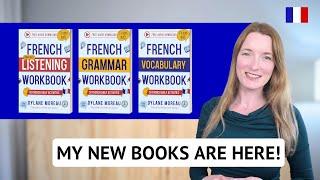 My New French Workbooks are finally Here! 3 French Workbooks to Practice French Daily 