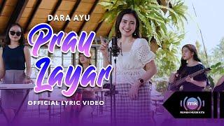 Dara Ayu - Prau Layar (Official Lyric Video)