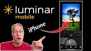 Luminar - Now On the iPhone! (FIRST LOOK)