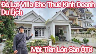 Đà Lạt Villa Mặt Tiền Cho Thuê Kinh Doanh Du Lịch Quá Ngon