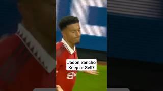 Jadon Sancho - Keep or Sell? #football #mufc #footballshorts #Sancho #glazersout #manutd